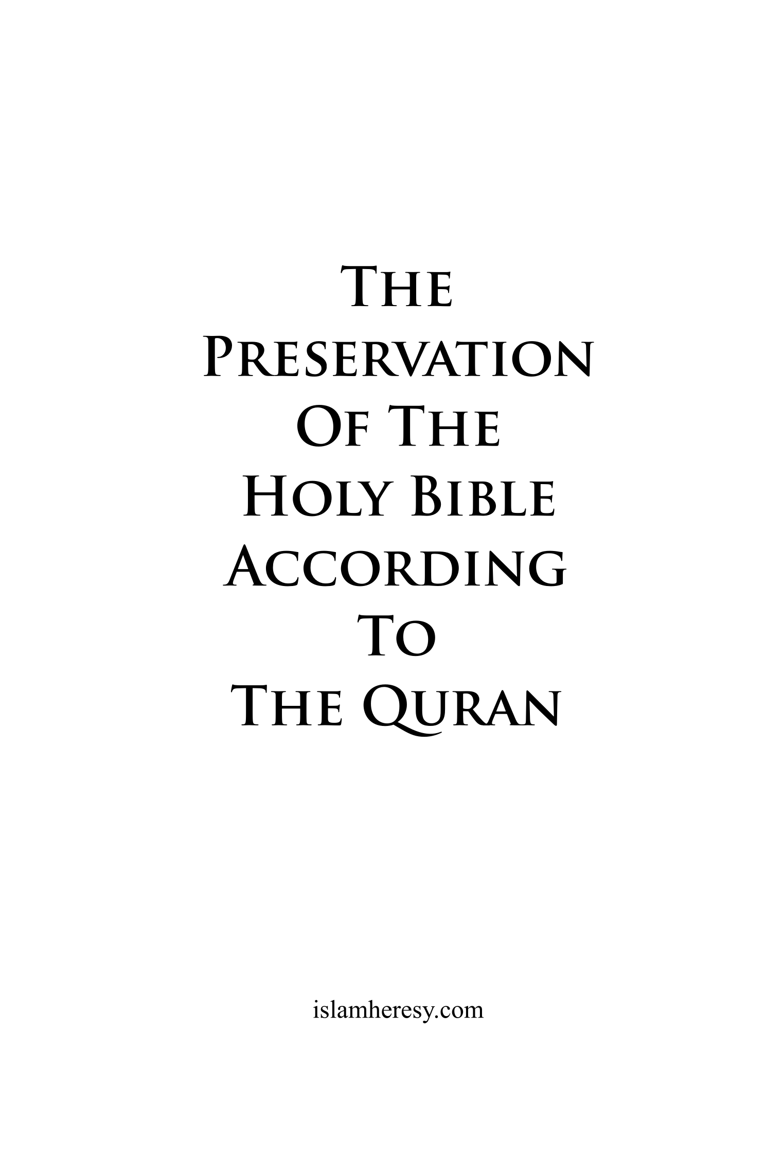 the-preservation-of-the-holy-book-according-to-the-quran-islamheresy-com